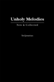 Unholy Melodies (Hardback Edition)